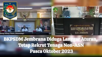 BKPSDM Jembrana Diduga Langgar Aturan, Tetap Rekrut Tenaga Non-ASN Pasca Oktober 2023
