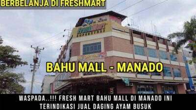 Skandal Makanan Kadaluarsa di Manado: Fresh Mart Bahu Mall Diduga Menjual Daging Ayam Busuk, Anak Konsumen Jadi Korban